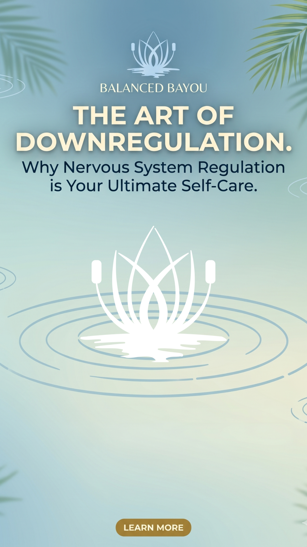 The Art of Downregulation: 4 Steps to Reset Your Nervous System This Summer