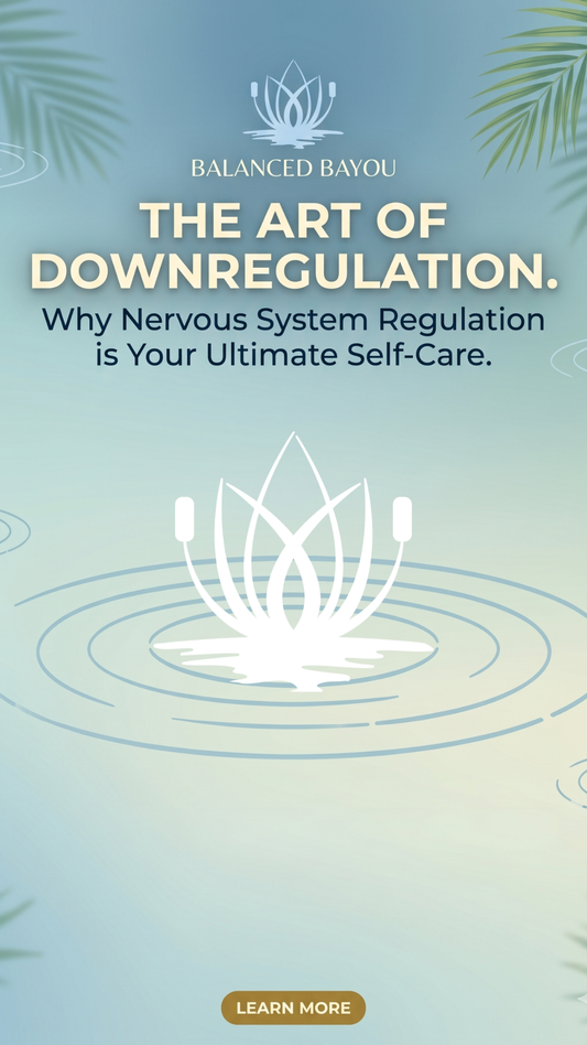The Art of Downregulation: 4 Steps to Reset Your Nervous System This Summer