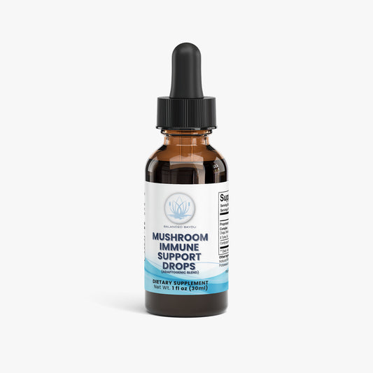 Mushroom Immune Support Drops – Adaptogenic Blend for Daily Wellness | Balanced Bayou