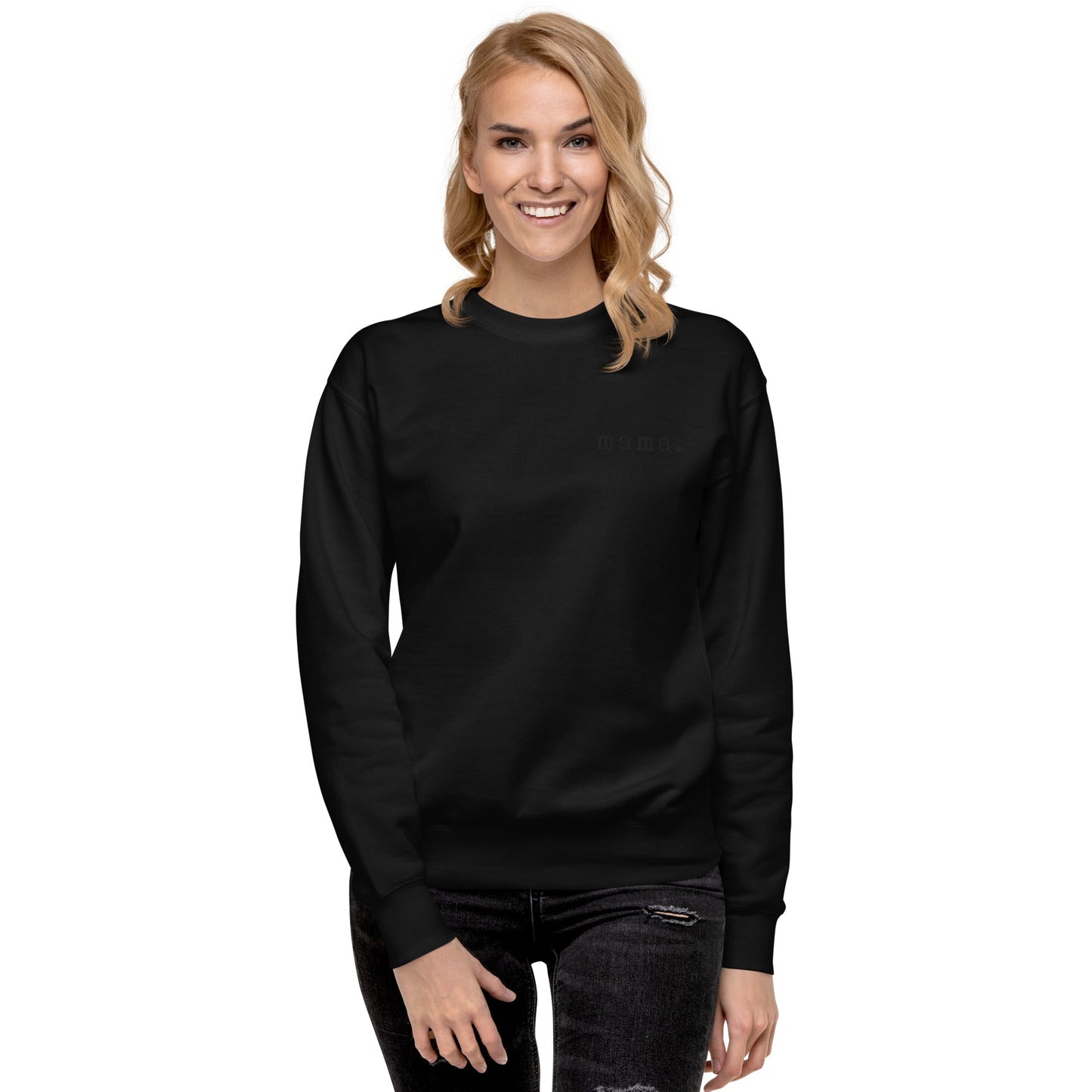 Mama. Embroidered |  Premium Adult Sweatshirt